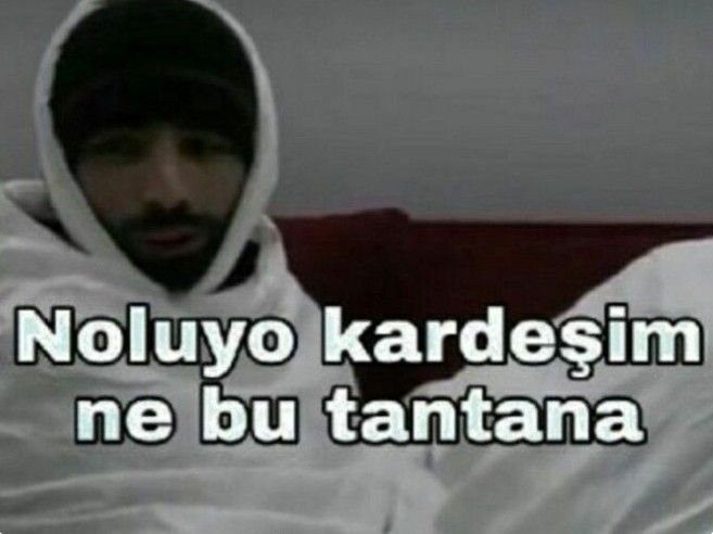 noluyo kardeşim ne bu tantana - galeri görseli
